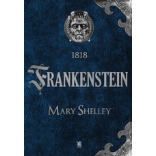 Frankenstein - Mary Shelley