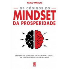 Pablo Marçal - Os Códigos do Mindset da Prosperidade