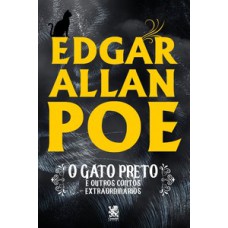 O Gato Preto e Outros Contos Extraordinários - Edgar Allan Poe