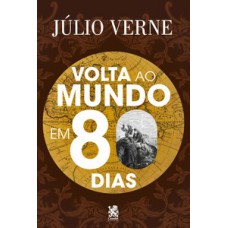 Volta ao Mundo em 80 Dias - Júlio Verne