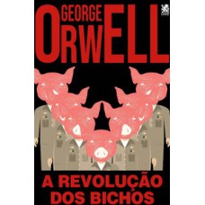 George Orwell - A Revolução dos Bichos