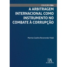 A arbitragem internacional como instrumento no combate à corrupção