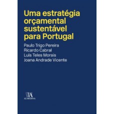 Uma estratégia orçamental sustentável para Portugal