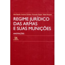 Regime jurídico das armas e suas munições