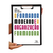 O formador moderno e a organização formadora