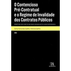 O contencioso pré-contratual e o regime de invalidade dos contratos públicos