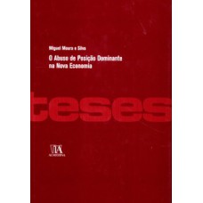 O abuso de posição dominante na nova economia