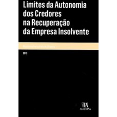 Limites da autonomia dos credores na recuperação da empresa insolvente