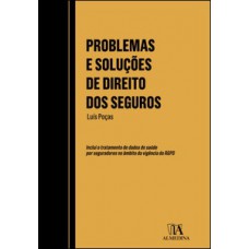 Problemas e soluções de direito dos seguros