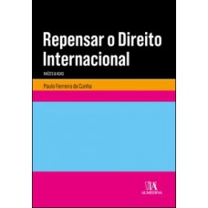 Repensar o direito internacional