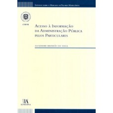 Acesso à informação da administração pública pelos particulares