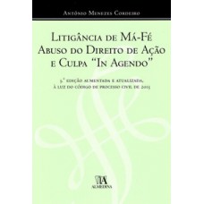 Litigância de má-fé, abuso do direito de ação e culpa 