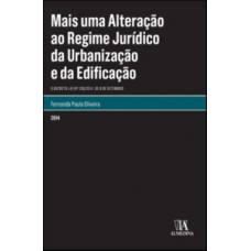 Mais uma alteração ao regime jurídico da urbanização e da edificação