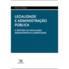 Legalidade e administração pública