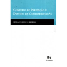 Conceito de prestação e destino da contraprestação