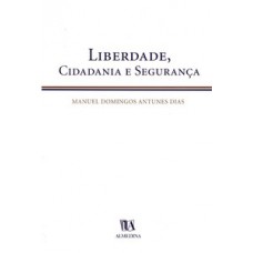 Liberdade, cidadania e segurança