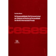 Da responsabilidade civil extracontratual por violação de direitos de personalidade em direito internacional privado