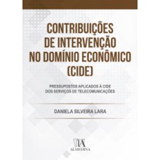 Contribuições de Intervenção no Domínio Econômico (CIDE)