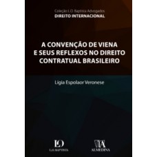 A Convenção de Viena e seus reflexos no direito contratual brasileiro