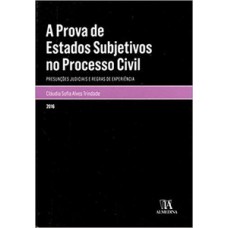 A prova de estados subjetivos no processo civil