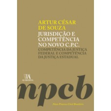 Jurisdição e competência no novo C.P.C.