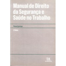 Manual de direito da segurança e saúde no trabalho