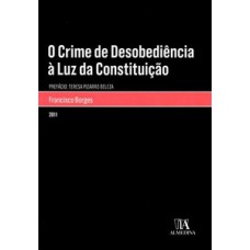 O crime de desobediência à luz da constituição