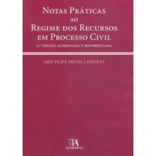 Notas práticas ao regime dos recursos em processo civil