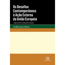 Os desafios contemporâneos à ação externa da União Europeia