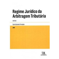 Regime jurídico da arbitragem tributária