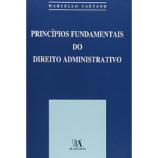 Princípios fundamentais do direito administrativo