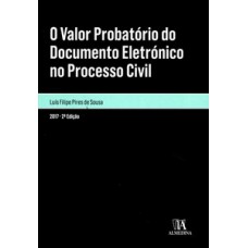 O valor probatório do documento eletrónico no processo civil