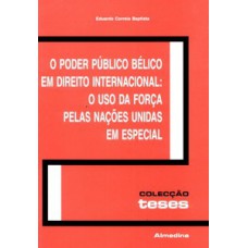 O poder público bélico em direito internacional