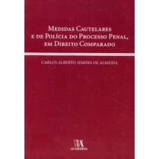 Medidas cautelares e de política do processo penal, em direito comparado