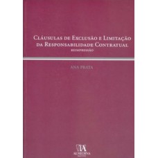 Cláusulas de exclusão e limitação da responsabilidade contratual