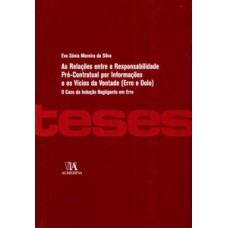 As relações entre a responsabilidade pré-contratual por informações e os vícios da vontade (erro e dolo)