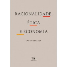 Racionalidade, ética e economia