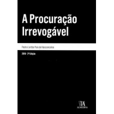 A procuração irrevogável