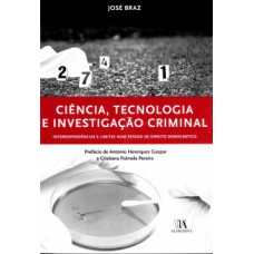 Ciência, tecnologia e investigação criminal