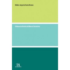 O abuso do direito da minoria societária O abuso do direito da minoria societária
