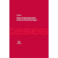 O dever de declaração inicial do risco no contrato de seguro