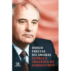 Glória e tragédia de Gorbatchov