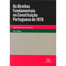 Os direitos fundamentais na constituição portuguesa de 1976