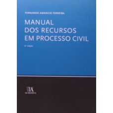 Manual dos recursos em processo civil