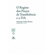 O regime dos preços de transferência e o IVA O regime dos preços de transferência e o IVA