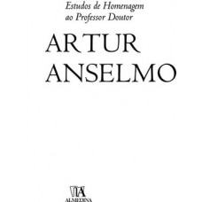 Estudos de homenagem ao professor Artur Anselmo