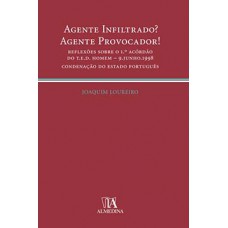 Agente infiltrado? Agente provocador! 