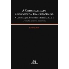 A criminalidade organizada transnacional 
