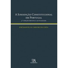 A jurisdição constitucional em Portugal