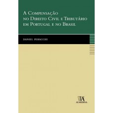 A compensação no direito civil e tributário em Portugal e no Brasil